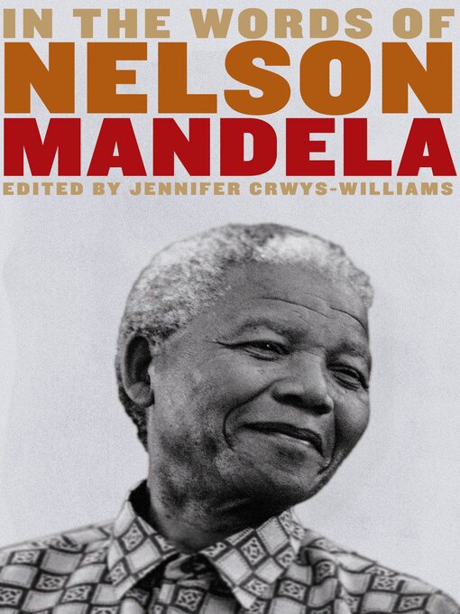 Title details for In the Words of Nelson Mandela by Jennifer Crwys-Williams - Available